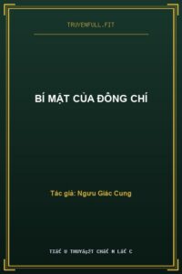 Bí Mật Của Đông Chí