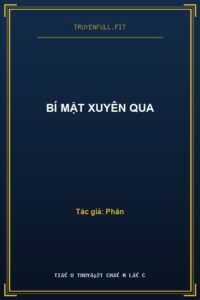Bí Mật Xuyên Qua
