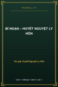 Bỉ Ngạn – Huyết Nguyệt Ly Hồn