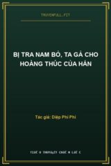 Bị Tra Nam Bỏ, Ta Gả Cho Hoàng Thúc Của Hắn