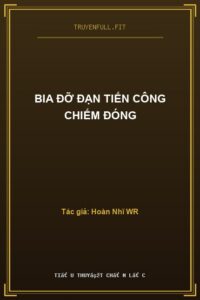 Bia Đỡ Đạn Tiến Công Chiếm Đóng