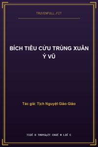 Bích Tiêu Cửu Trùng Xuân Ý Vũ