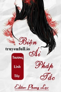 Biện Ái Pháp Tắc – Trương Linh Tây
