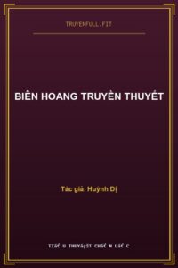 Biên Hoang Truyền Thuyết