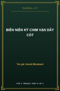 Biên Niên Ký Chim Vặn Dây Cót