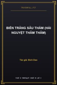 Biển Trăng Sâu Thẳm (Hải Nguyệt Thâm Thâm)
