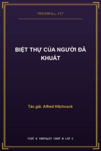 Biệt Thự Của Người Đã Khuất