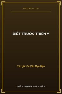 Biết Trước Thiên Ý