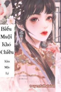 Biểu Muội Khó Chiều – Kim Mộc Lý