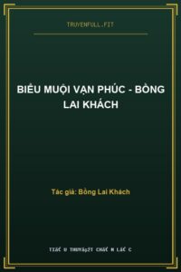 Biểu Muội Vạn Phúc – Bồng Lai Khách