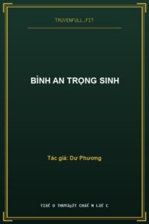 Bình An Trọng Sinh