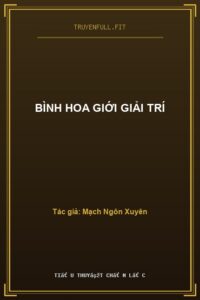 Bình Hoa Giới Giải Trí