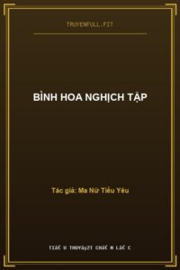 Bình Hoa Nghịch Tập