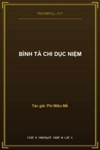 Bình Tà Chi Dục Niệm
