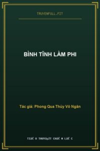 Bình Tĩnh Làm Phi