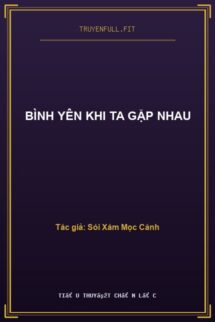 Bình Yên Khi Ta Gặp Nhau