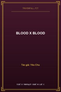 Blood X Blood