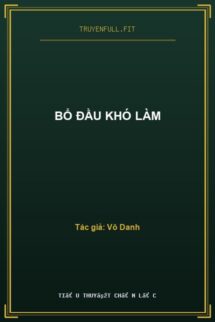 Bổ Đầu Khó Làm