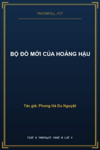 Bộ Đồ Mới Của Hoàng Hậu