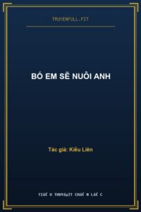 Bố Em Sẽ Nuôi Anh