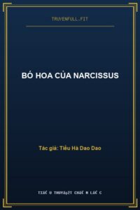 Bó Hoa Của Narcissus