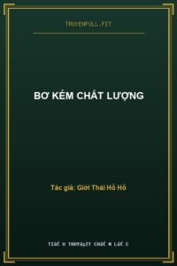 Bơ Kém Chất Lượng