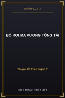 Bỏ Rơi Ma Vương Tổng Tài