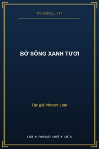 Bờ Sông Xanh Tươi