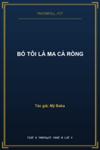 Bố Tôi Là Ma Cà Rồng