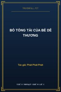 Bố Tổng Tài Của Bé Dễ Thương