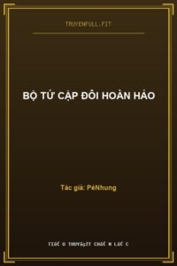 Bộ Tứ Cặp Đôi Hoàn Hảo