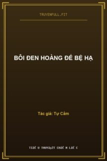 Bôi Đen Hoàng Đế Bệ Hạ
