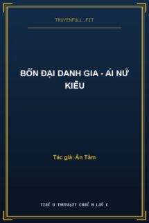Bốn Đại Danh Gia – Ái Nữ Kiều