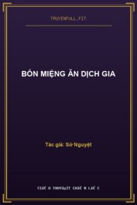 Bốn Miệng Ăn Dịch Gia