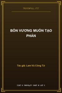 Bổn Vương Muốn Tạo Phản