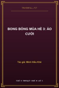 Bong Bóng Mùa Hè 3: Áo Cưới