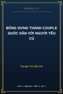 Bỗng Dưng Thành Couple Quốc Dân Với Người Yêu Cũ