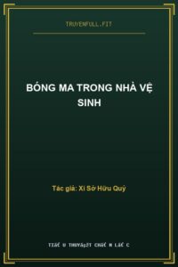 Bóng Ma Trong Nhà Vệ Sinh