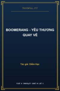 Boomerang – Yêu Thương Quay Về