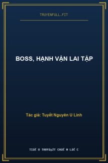 Boss, Hạnh Vận Lai Tập