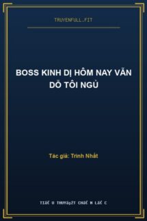 Boss Kinh Dị Hôm Nay Vẫn Dỗ Tôi Ngủ