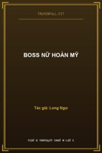 Boss Nữ Hoàn Mỹ