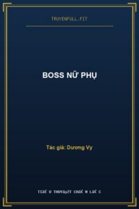 Boss Nữ Phụ