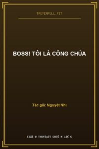 Boss! Tôi Là Công Chúa