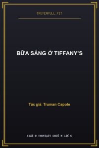 Bữa Sáng Ở Tiffany’s