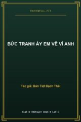 Bức Tranh Ấy Em Vẽ Vì Anh