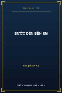 Bước Đến Bên Em