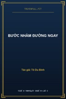 Bước Nhầm Đường Ngay