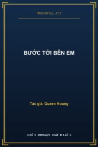 Bước Tới Bên Em