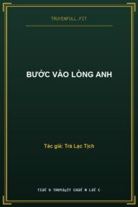 Bước Vào Lòng Anh